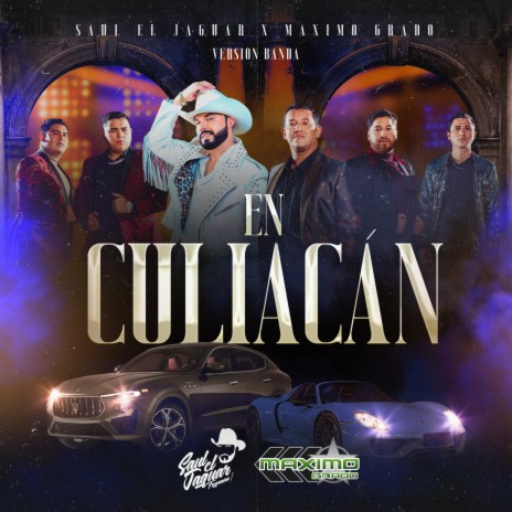 En Culiacán (Versión Banda) ft. Grupo Maximo Grado | Boomplay Music