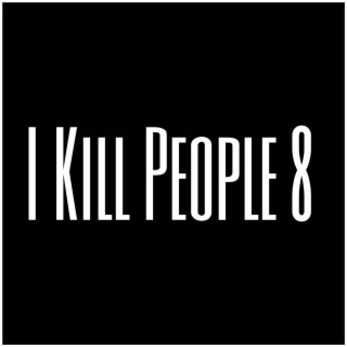 I Kill People 8