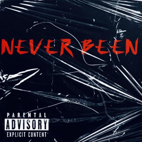 NEVER BEEN | Boomplay Music