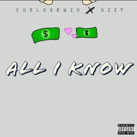 All I Know ft. Bzzy
