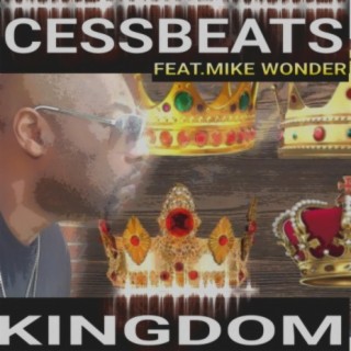 Kingdom (feat. Mike Wonder)