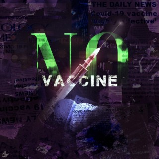 No Vaccine lyrics | Boomplay Music