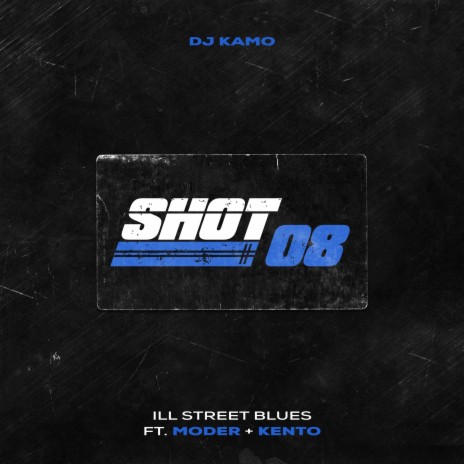 Ill Street Blues ft. Moder & Kento