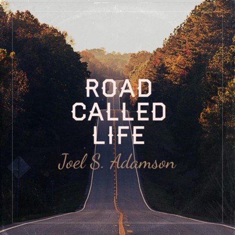 Road Called Life