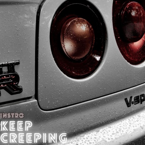 Keep Creeping | Boomplay Music