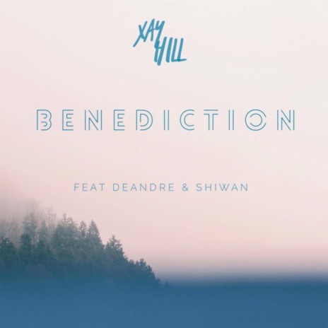 Benediction ft. DeAndre & Shiwan | Boomplay Music