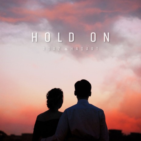 Hold On ft. Hadart | Boomplay Music