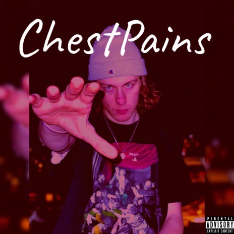 Chest Pains | Boomplay Music