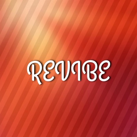 Revibe | Boomplay Music