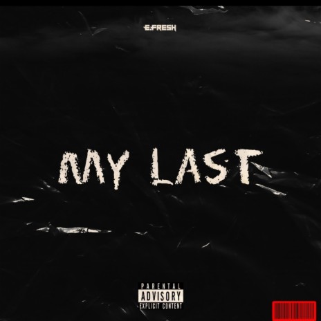 My last | Boomplay Music