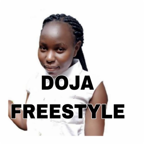 Doja Freestyle | Boomplay Music