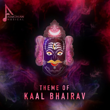 Theme of Kaal Bhairav | Boomplay Music