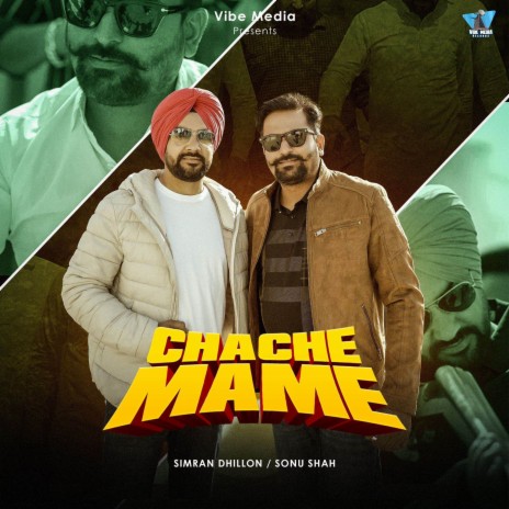 Chache Mame ft. Sonu Shah | Boomplay Music