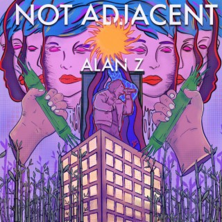 Not Adjacent ft. RJ Pasin lyrics | Boomplay Music