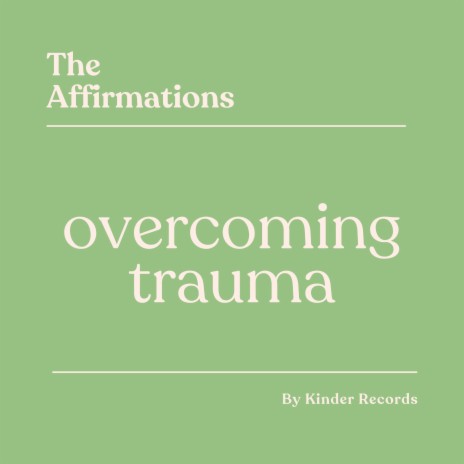Trauma Healing Affirmations