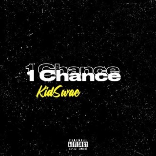 1 Chance