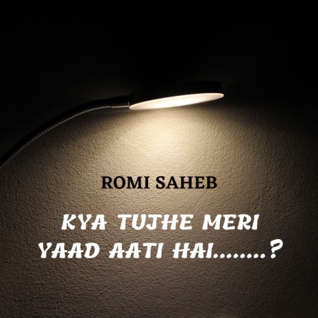 Kya Tujhe Meri Yaad Aati Hai ? | Boomplay Music