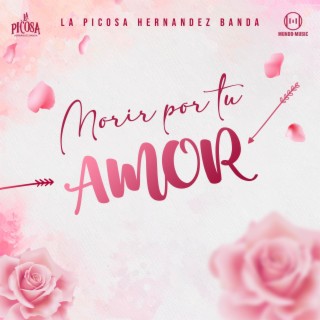 Morir por Tu Amor