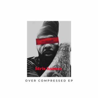 Over Compressed ep