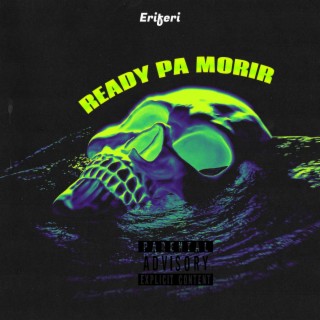 Ready pa morir lyrics | Boomplay Music