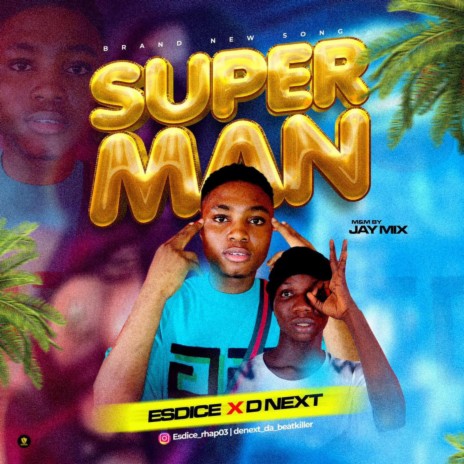 Super Man (feat. D Next) | Boomplay Music