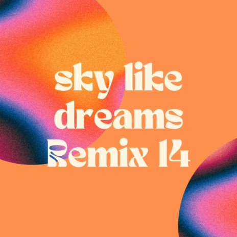 sky like dreams (Run-Around)