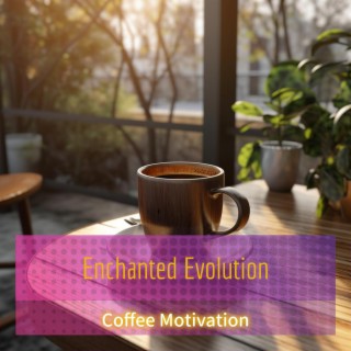 Coffee Motivation