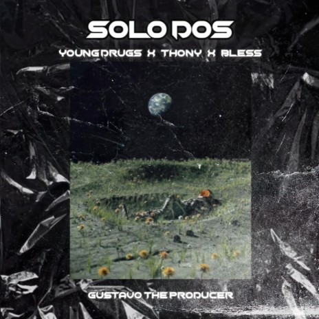 Solo Dos ft. Thonny & Blesss | Boomplay Music