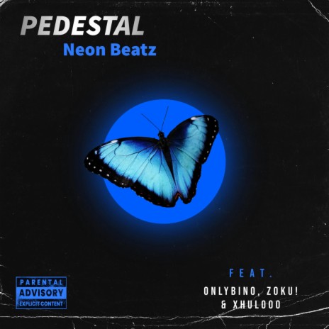 Pedestal ft. Onlybino!, Zoku! & Xhulooo | Boomplay Music