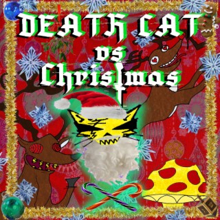 DEATH CAT vs CHRISTMAS