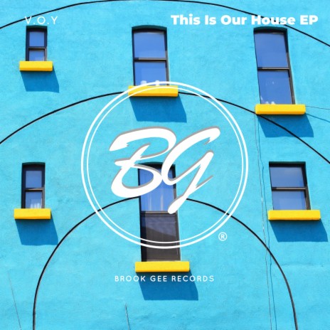 This Is Our House (feat. B.U, Dudley Holmes) (Original mix) | Boomplay Music