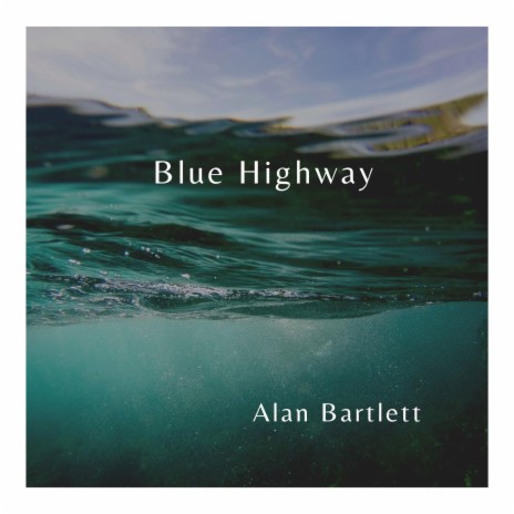 Blue Highway | Boomplay Music