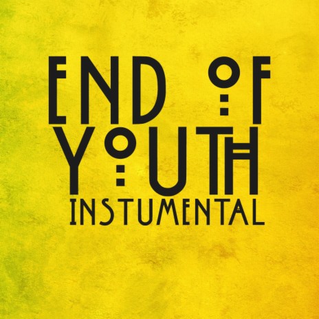 End Of Youth | Boomplay Music