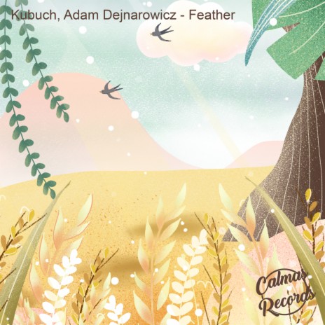 Feather ft. Adam Dejnarowicz & Calmas Records