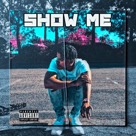 Show Me | Boomplay Music