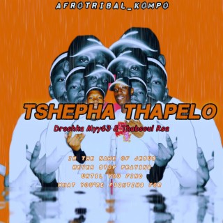 Tshepa Thapelo ft. Thabsoul Rsa lyrics | Boomplay Music