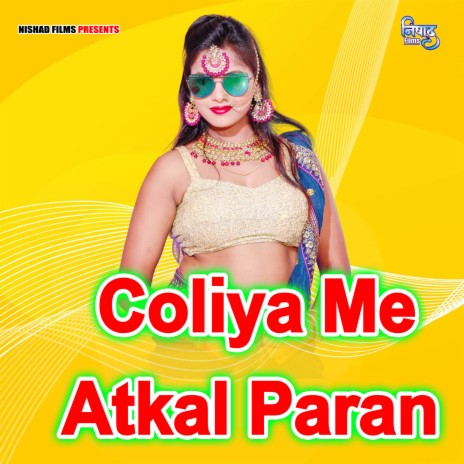 Coliya Me Atkal Paran | Boomplay Music