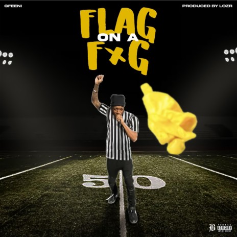 FLAG ON A F'G | Boomplay Music