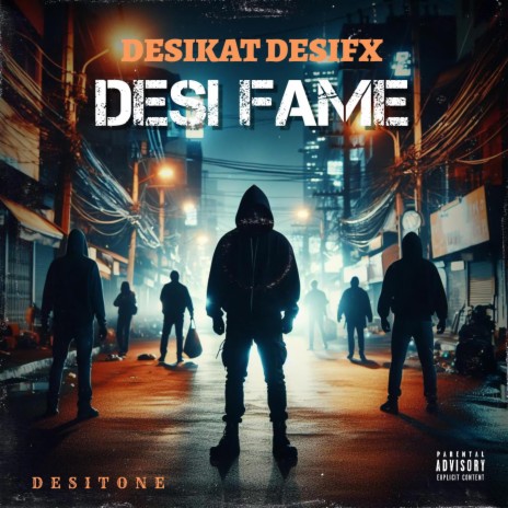 Desi Fame ft. Desifx | Boomplay Music