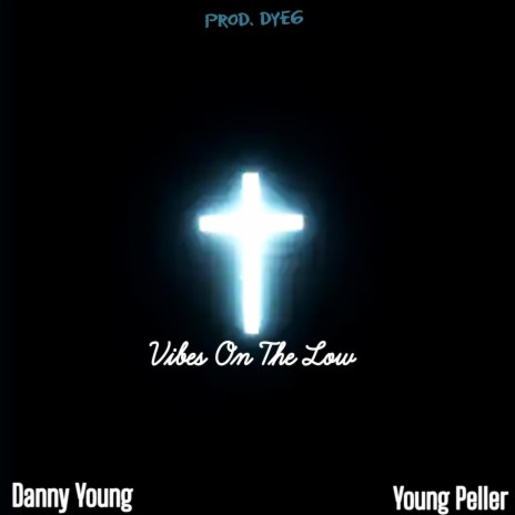 Vibes On The Low ft. Young Peller | Boomplay Music