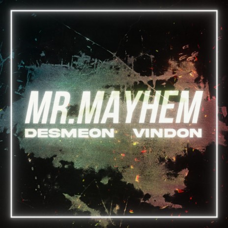 Mr. Mayhem ft. VinDon