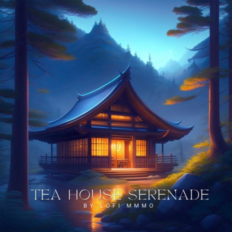 Tea House Serenade