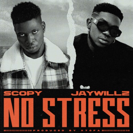 No Stress ft. Jaywillz | Boomplay Music