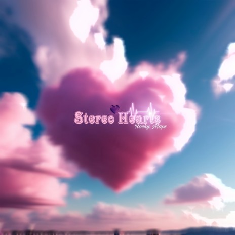 Stereo Hearts | Boomplay Music