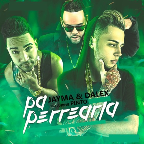 Pa Perrearla (feat. Pinto) | Boomplay Music