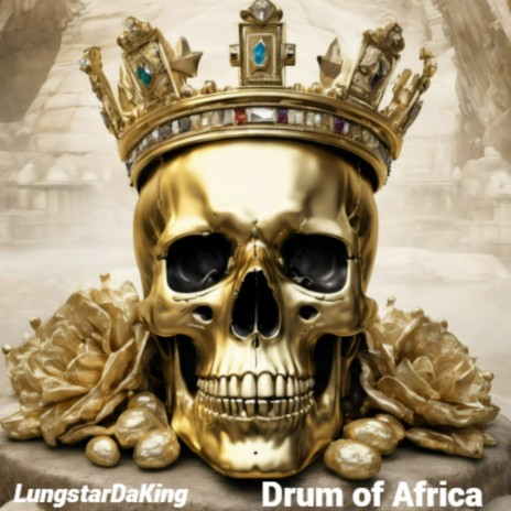 Drum of Africa | Boomplay Music