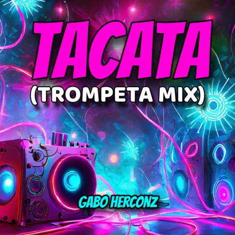 TACATA (Trompeta Mix) | Boomplay Music