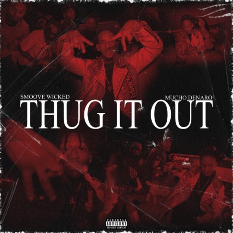 Thug It Out ft. Mucho Denaro