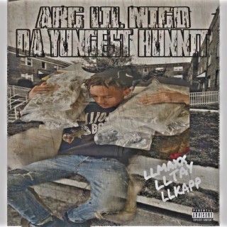 Arg lil migo (Da Yungest Hunnit)