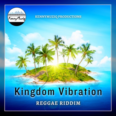 Kingdom Vibration Riddim | Boomplay Music